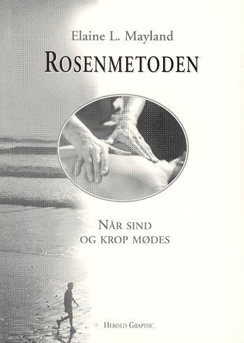 Rosenmetoden ved Anja Huss bog kropsterapi